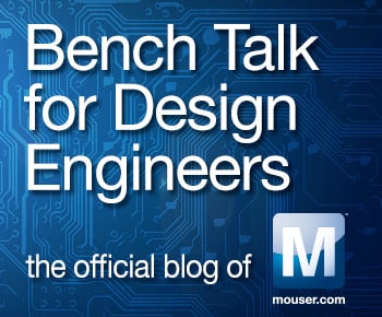 Mouser Electronics Launches Exciting New Blog To Inspire And Interact